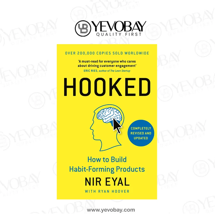 Hooked: How to Build Habit-Forming Products