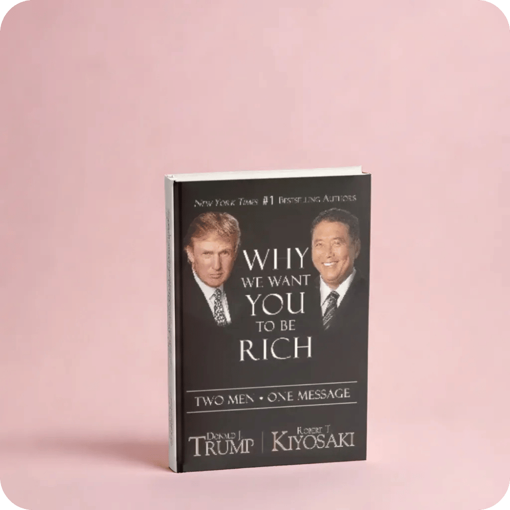 Why We Want You To Be Rich: Two Men, One Message by Donald J. Trump and Robert T. Kiyosaki | YEVOBAY Sri Lanka
