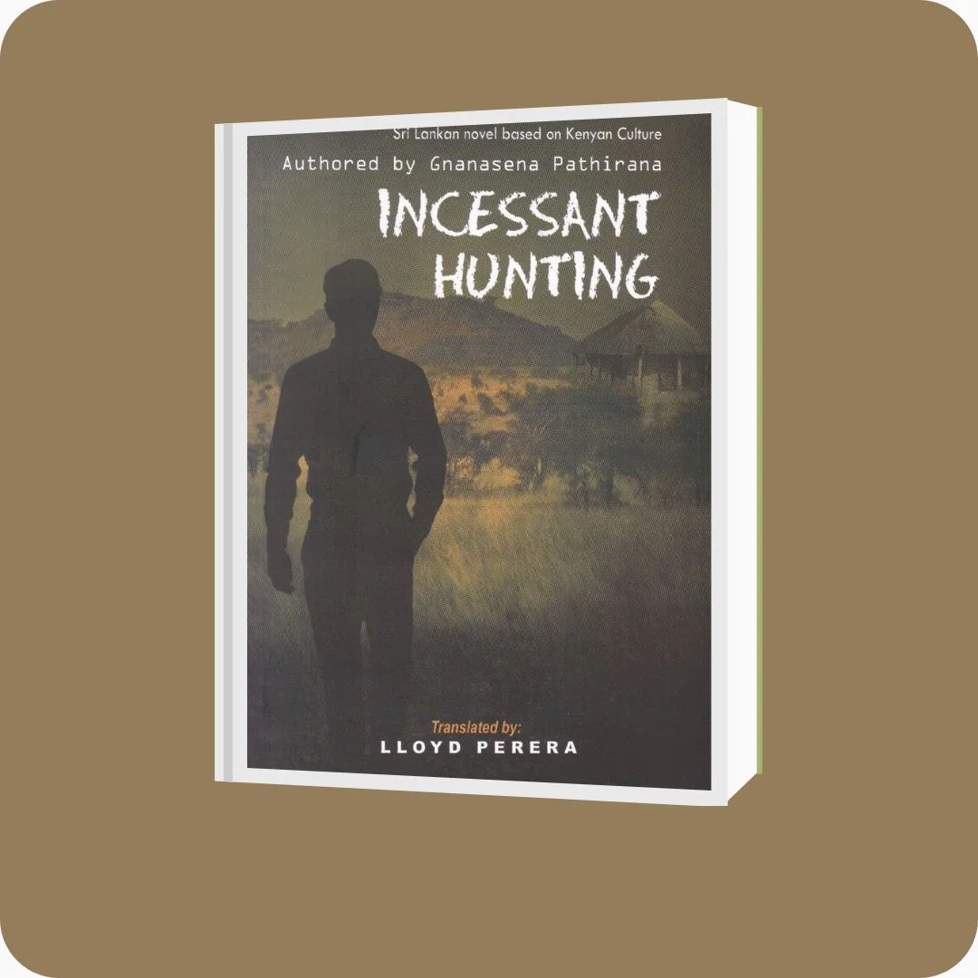 Incessant Hunting - Gnanasena Pathirana | YEVOBAY Sri Lanka