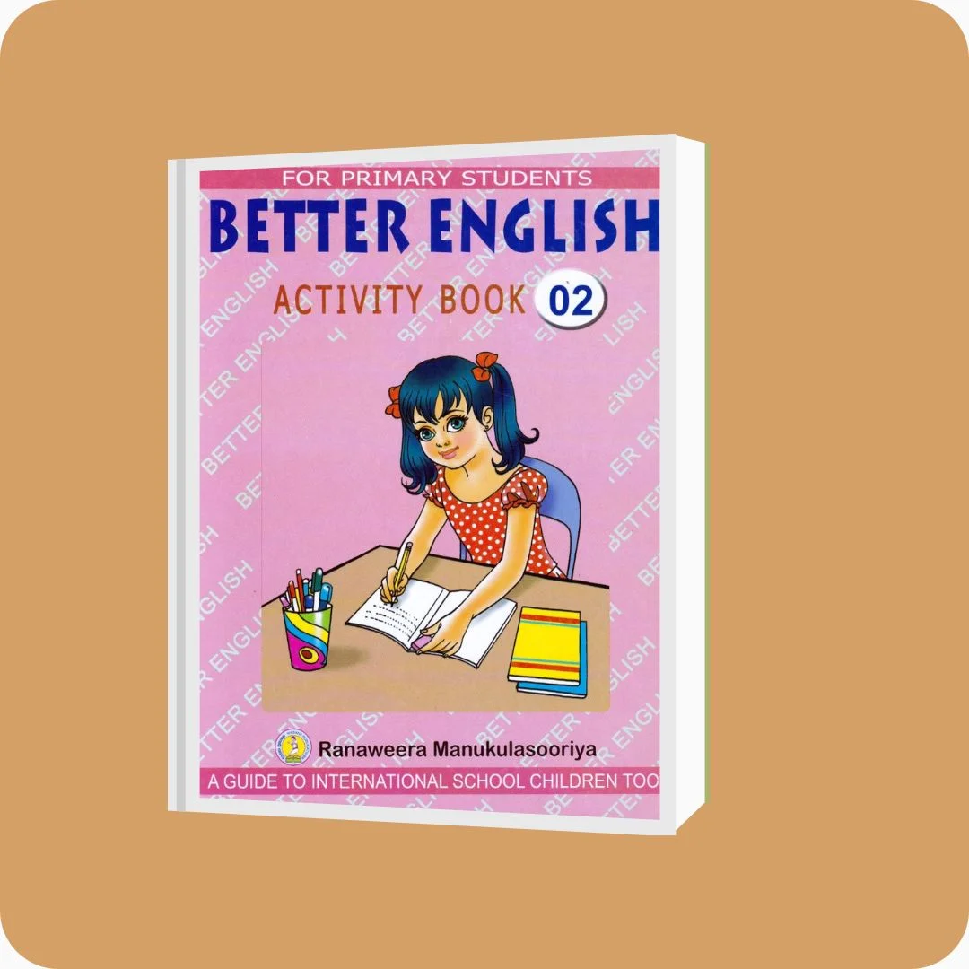 Better English - Activity Book 02 | Ranaweera Manukulasooriya | YEVOBAY Sri Lanka