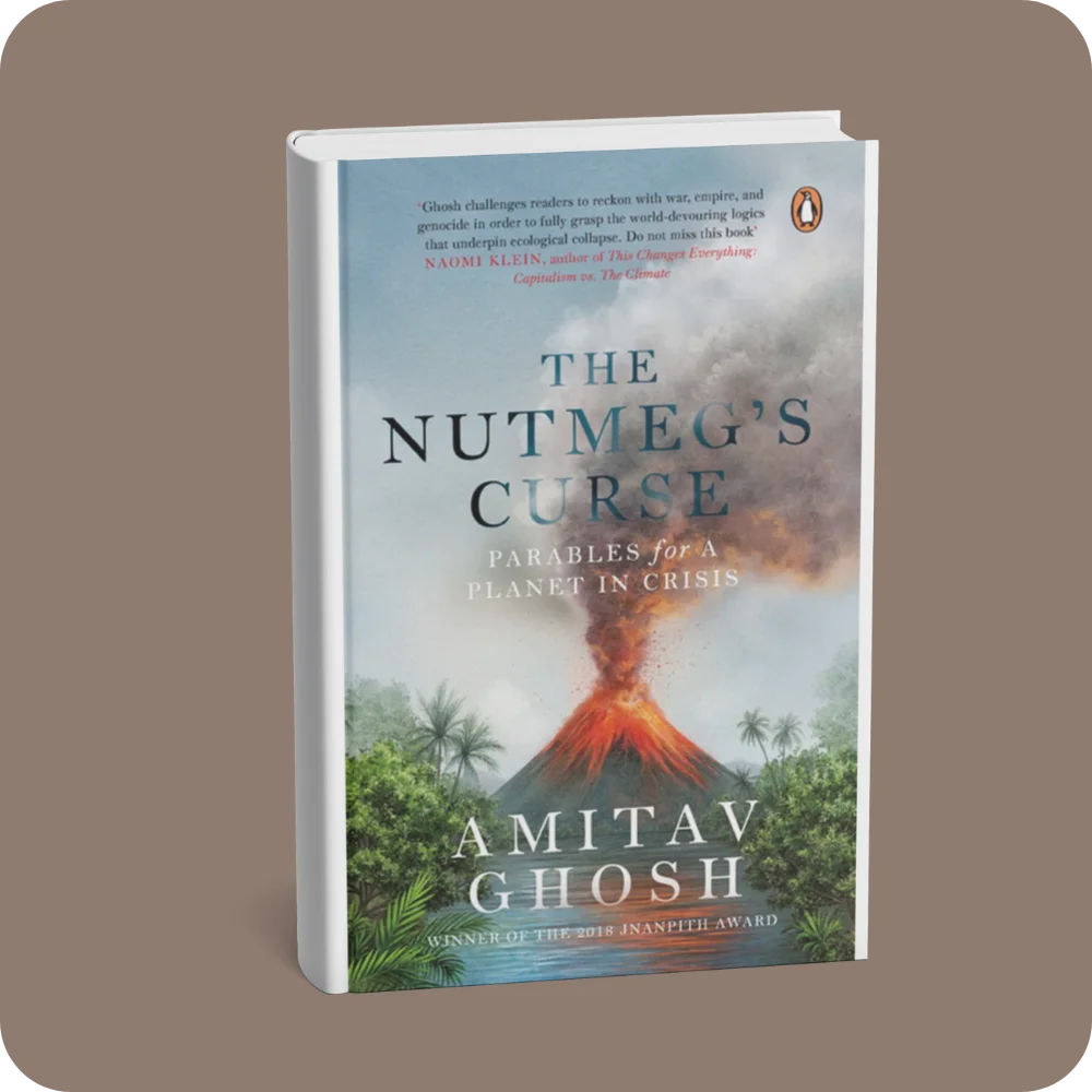 The Nutmeg’s Curse – Parables for a Planet in Crisis | YEVOBAY Sri Lanka