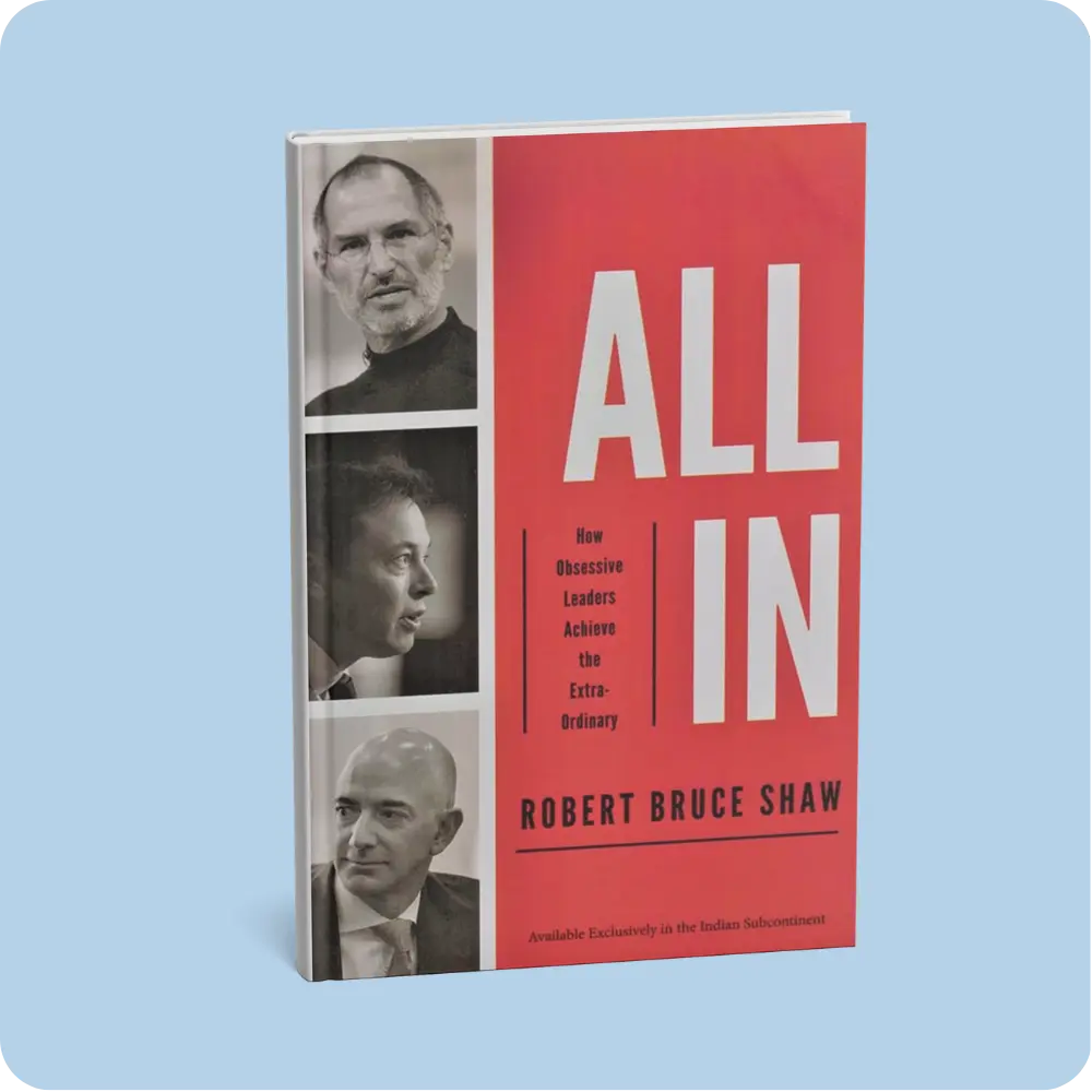 All In: How Obsessive Leaders Achieve The Extraordinary | YEVOBAY Sri Lanka