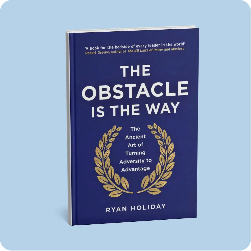 The Obstacle is the Way : The Ancient Art of Turning Adversity to Advantage | YEVOBAY Sri Lanka