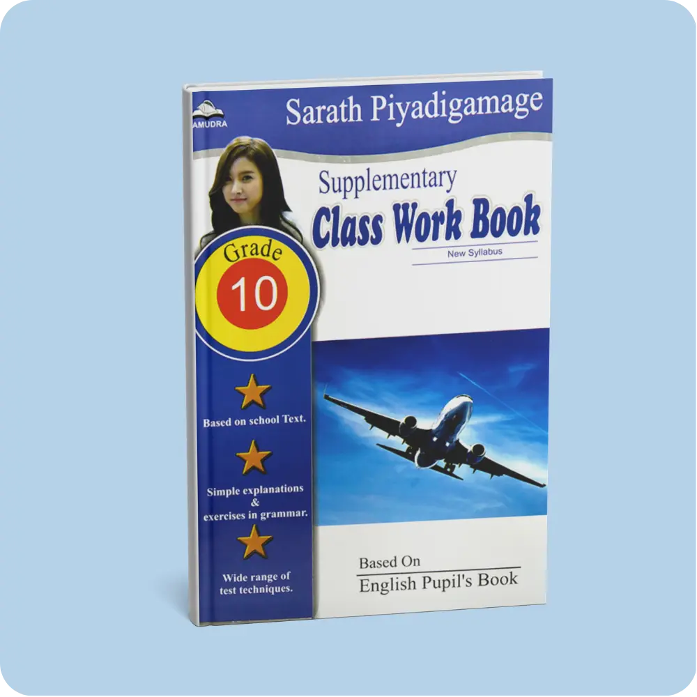 Grade 10 – Supplementary Class Work Book Based on English Pupil s Book | YEVOBAY Sri Lanka