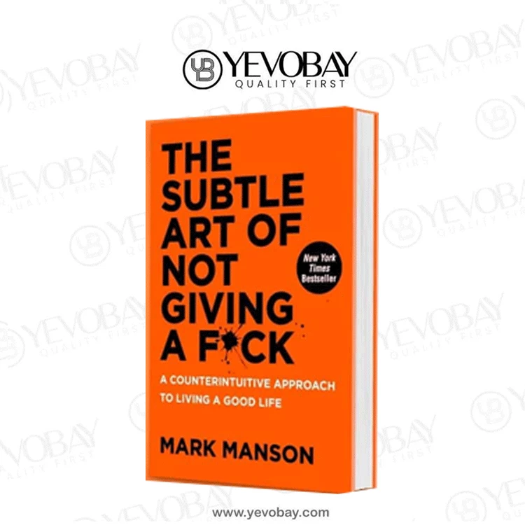 The Subtle Art of Not Giving a F*ck Book by Mark Manson