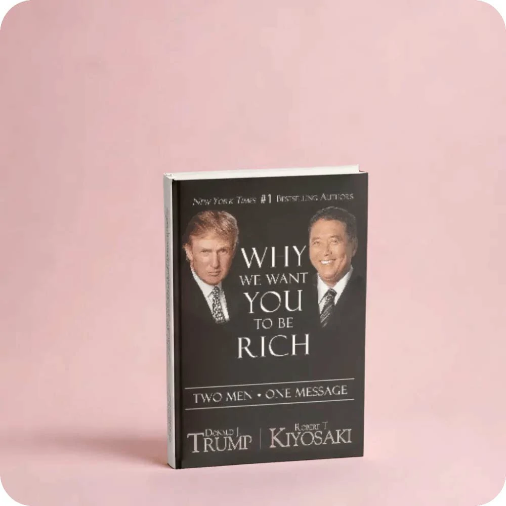 Why We Want You To Be Rich: Two Men, One Message by Donald J. Trump and Robert T. Kiyosaki | YEVOBAY Sri Lanka