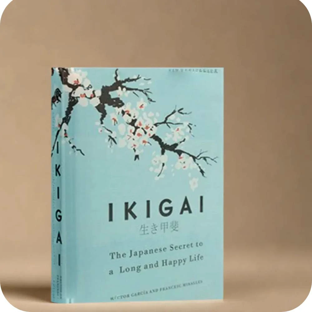 Ikigai: The Japanese Secret to a Long and Happy Life Book by Francesc Miralles and Hector Garcia
