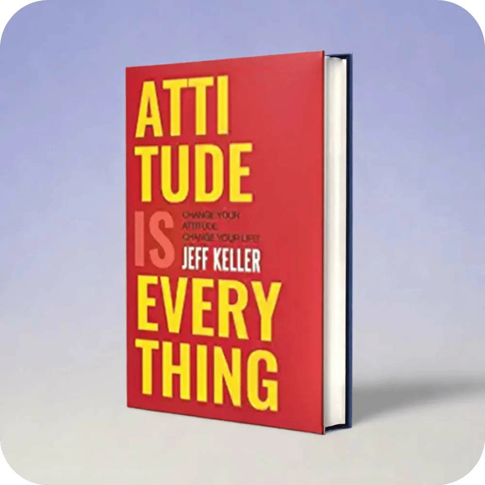 Attitude is Everything Book by Jeff Keller