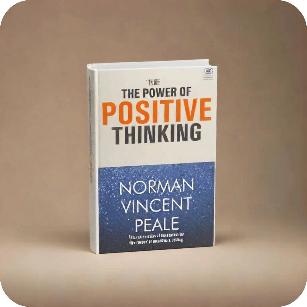The Power of Positive Thinking Book by Norman Vincent Peale
