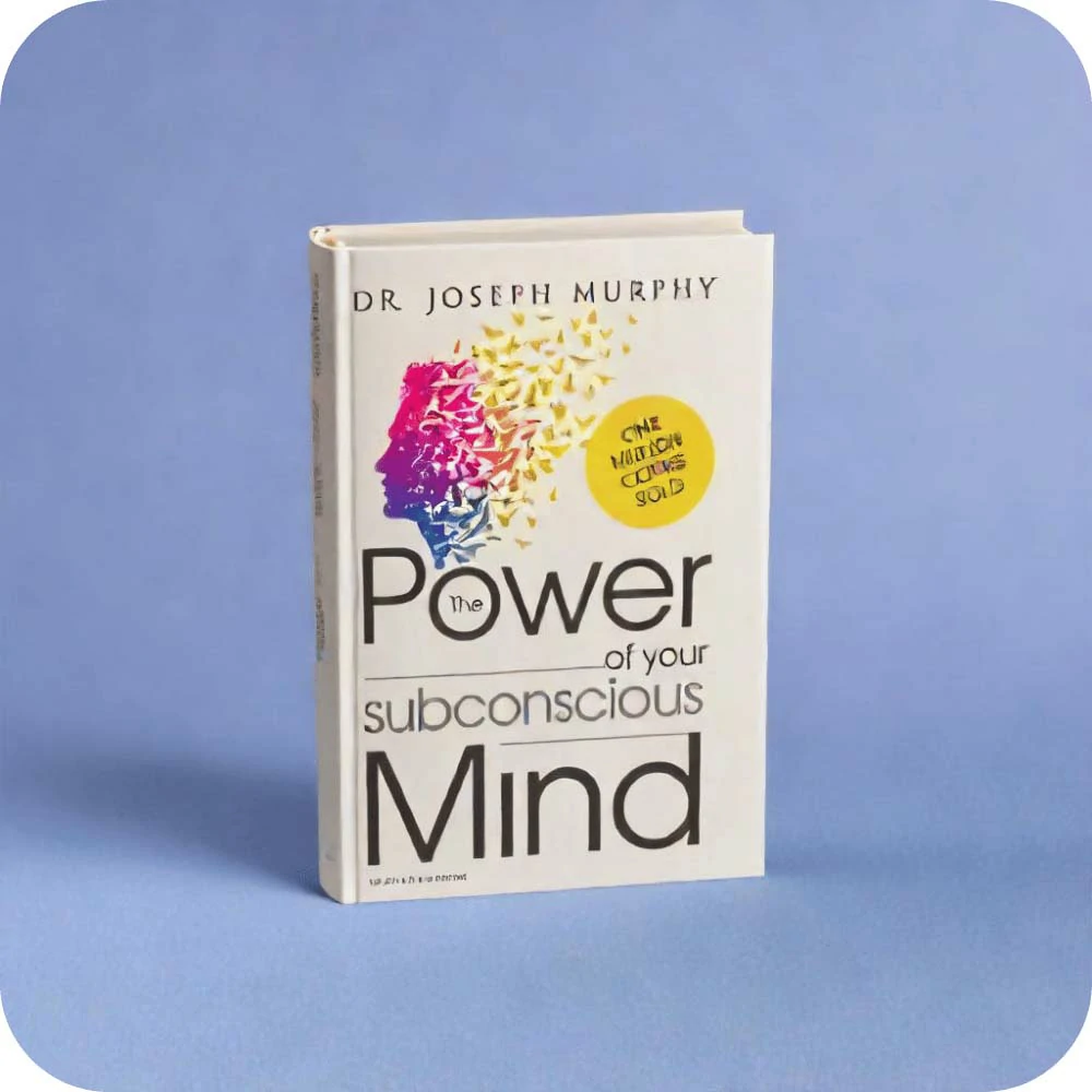 The Power of your subconscious mind Book by Joseph Murphy