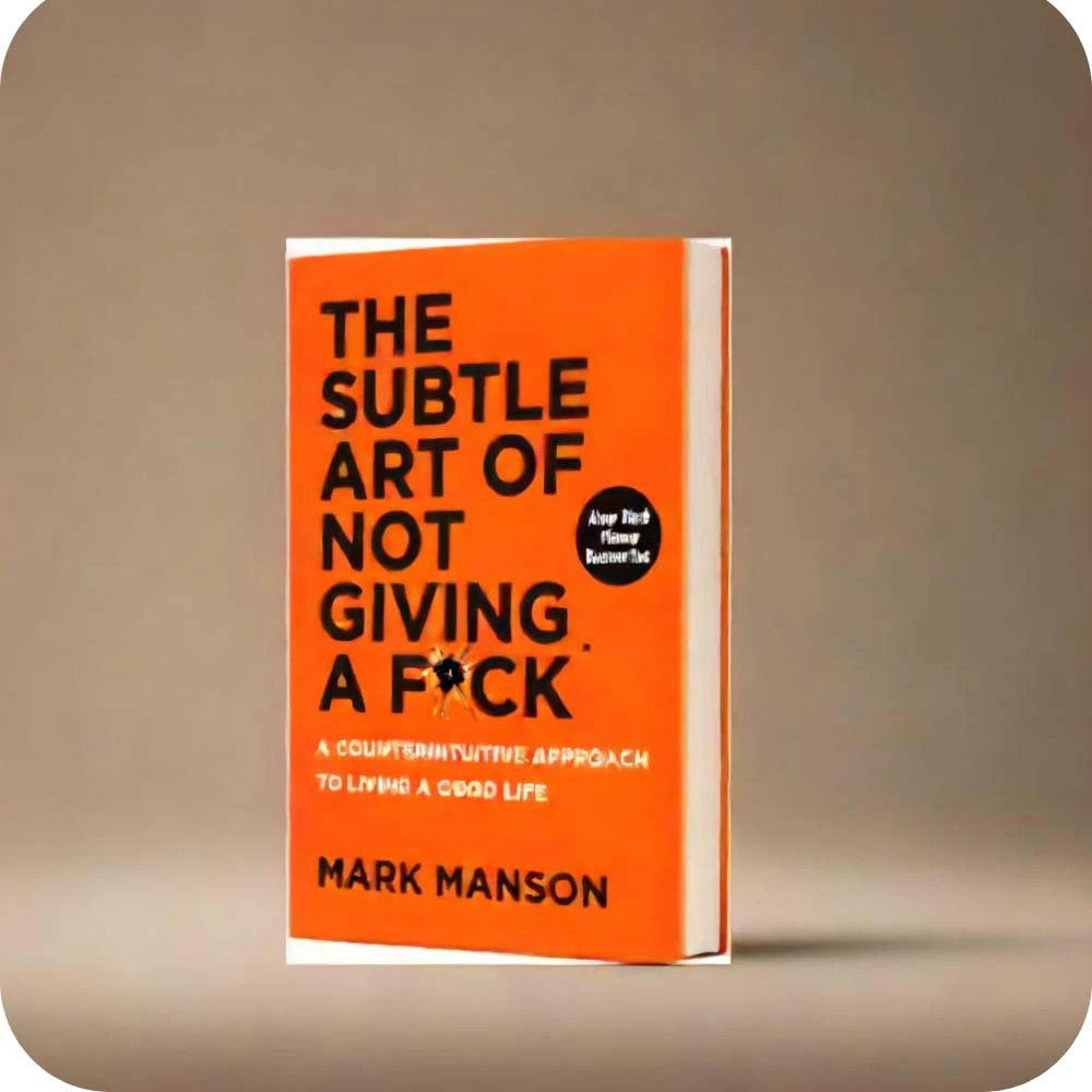 The Subtle Art of Not Giving a F*ck Book by Mark Manson