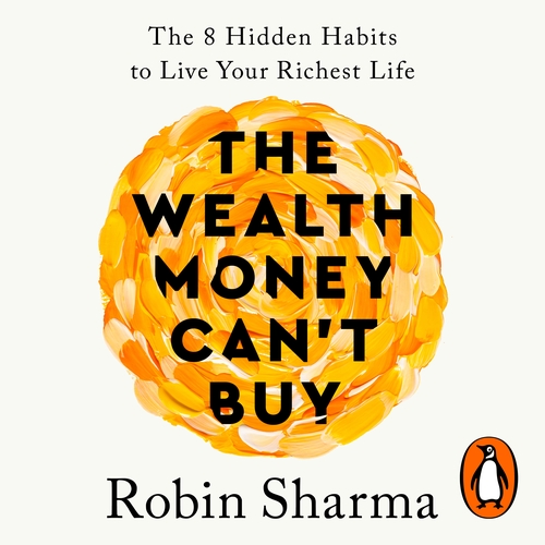 The Wealth Money Can't Buy The 8 Hidden Habits to Live Your