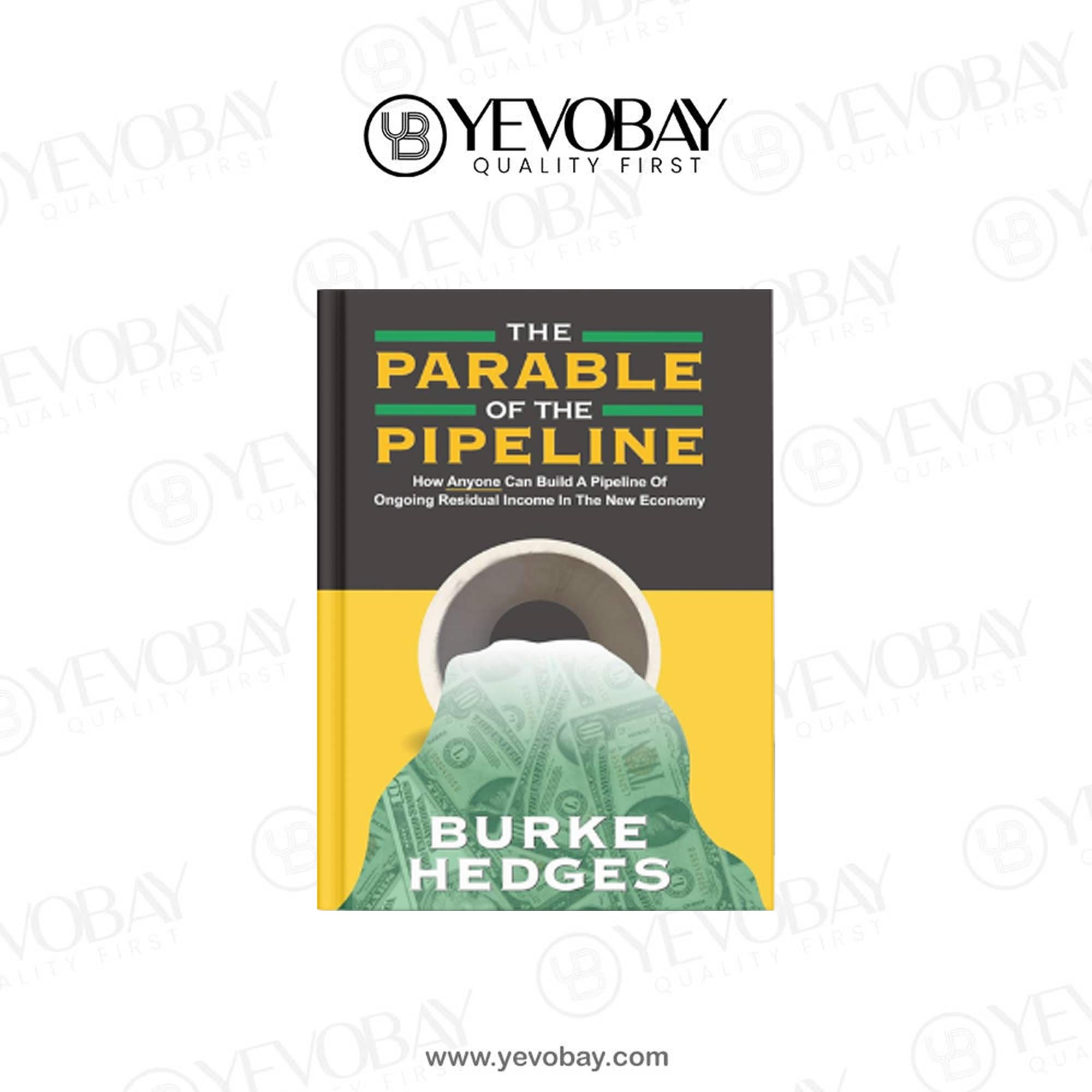 Pipeline - The Parable of the Pipeline by Burke Hedges