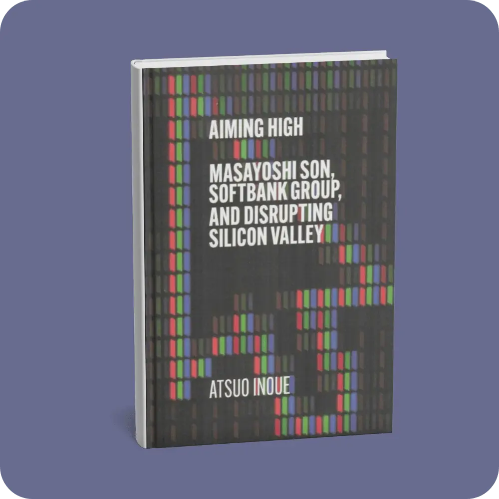 Aiming High: Masayoshi Son, SoftBank, and Disrupting Silicon Valley | YEVOBAY Sri Lanka